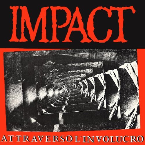 Impact/Attraverso Linvolucro-Extended