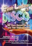 James Arena First Ladies Of Disco 32 Stars Discuss The Era And Their Singing Career 
