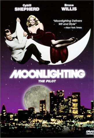 MOONLIGHTING-PILOT/WILLIS/SHEPHERD