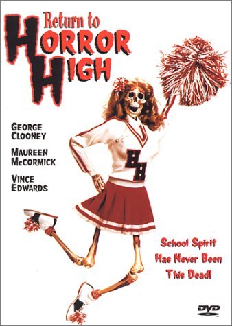 Return To Horror High/Clooney/Mccormick/Edwards@Clr/Aws@R