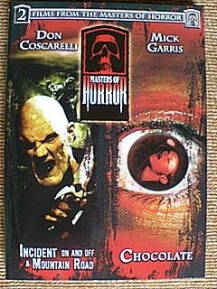 Masters Of Horror/Incident On & Off Mountain Road/Chocolate@Dvd