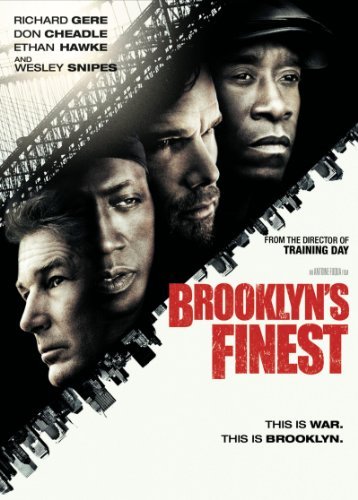 Brooklyn's Finest/Gere/Cheadle/Hawke@Ws@R