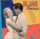Big Band Romance/Big Band Romance@Sinatra/Forrest/Mercer/Page@Dorsey/Goodman/Morrows