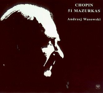 F. Chopin/Mazurkas (51)@Wasowski*andrzej (Pno)