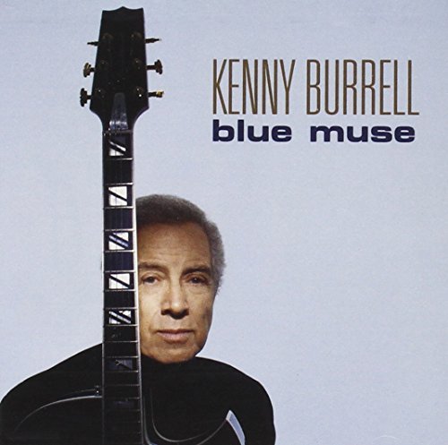 Kenny Burrell Blue Muse 