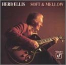 Herb Ellis Soft & Mellow 