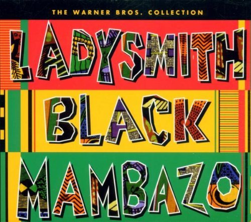 Ladysmith Black Mambazo/Warner Brothers Collection