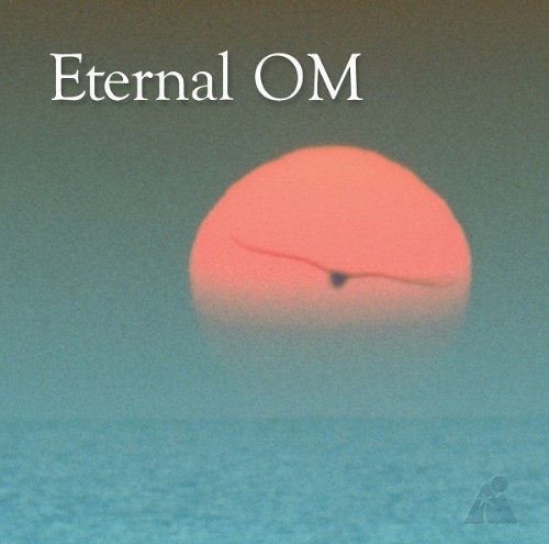 Valley Of The Sun/Eternal Om