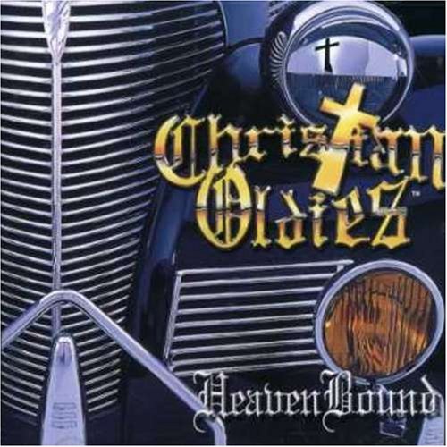 Christian Oldies-Heaven Bound/Christian Oldies-Heaven Bound