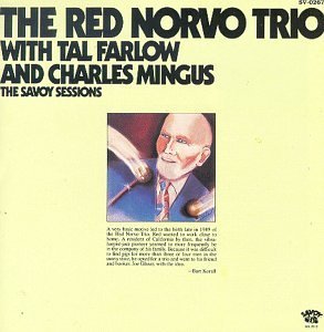 Norvo/Farlow/Mingus/Savoy Sessions