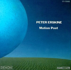 Peter Erskine/Motion Poet