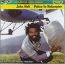 John Holt/Police In Helicopter