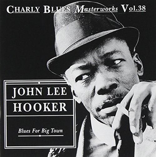 John Lee Hooker/Blues For Big Town