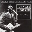 John Lee Hooker/Shake It Up Baby
