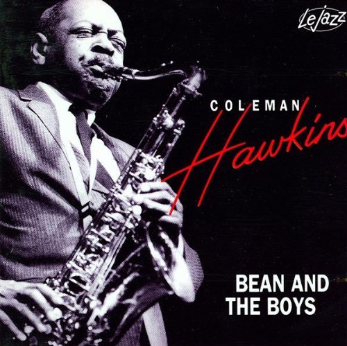 Coleman Hawkins/Bean & The Boys