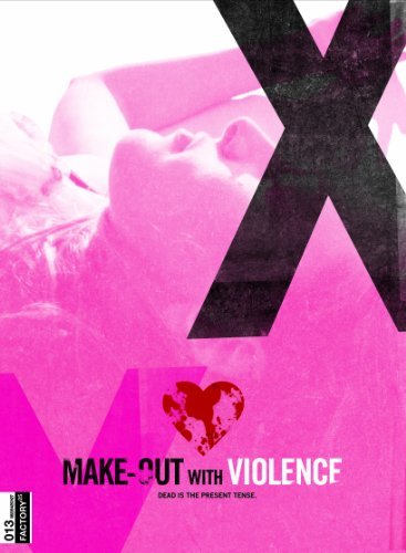 Make Out With Violence/Lehning/Devos/High@Nr