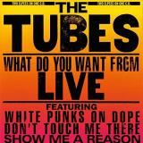 Tubes What Do You Want From Live Import 