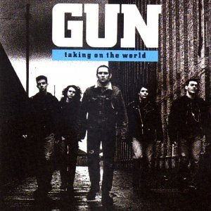 Gun/Taking On The World@Import-Gbr