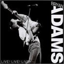 Bryan Adams/Live! Live! Live!