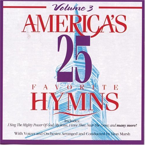 America's 25 Favorite Vol. 3 Hymns America's 25 Favorite 