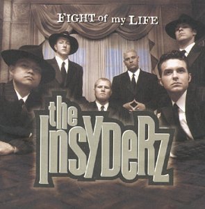 INSYDERZ/FIGHT OF MY LIFE