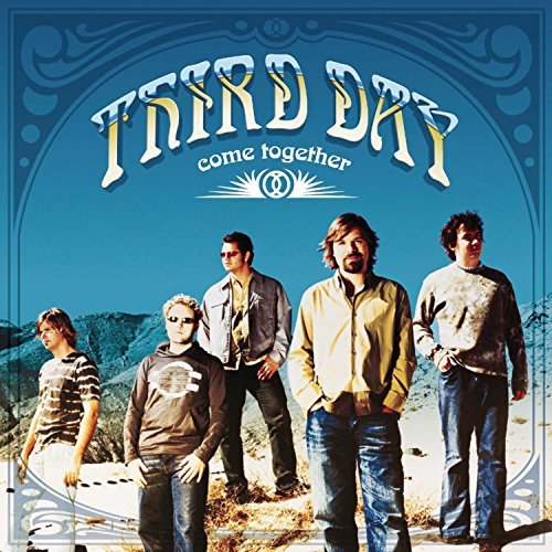 THIRD DAY/COME TOGETHER
