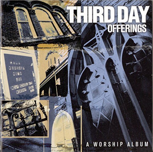 Third Day/Offerings: Worship Album