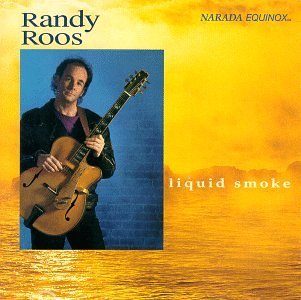 ROOS,RANDY/LIQUID SMOKE