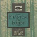 Phantom Of The Forest/Tv Soundtrack@Music By Michael Whalen