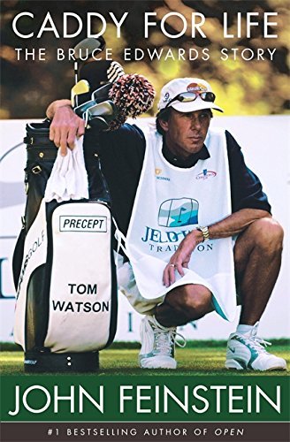 John Feinstein/Caddy for Life@ The Bruce Edwards Story