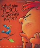 Tom Lichtenheld What Are You So Grumpy About? 