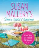 Susan Mallery Susan Mallery's Fool's Gold Cookbook A Love Story Told Through 150 Recipes 
