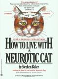 Stephen Baker How To Live With A Neurotic Cat 