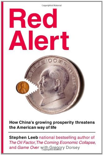 Stephen Leeb/Red Alert@How China's Growing Prosperity Threatens The Amer