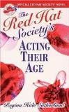 Regina Hale Sutherland Red Hat Society(r)'s Acting Their Age 