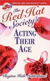 Regina Hale Sutherland Red Hat Society(r)'s Acting Their Age 