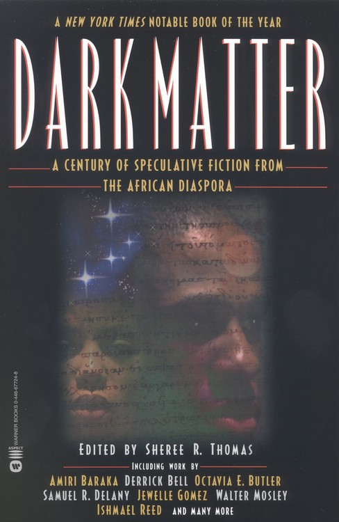 Sheree R. Thomas Dark Matter A Century Of Speculative Fiction From 