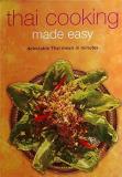 Periplus Editors Thai Cooking Made Easy Delectable Thai Meals In Minutes [thai Cookbook 
