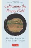 Taigen Dan Leighton Cultivating The Empty Fields The Silent Illumination Of Zen Master Hongzhi Revised And Exp 