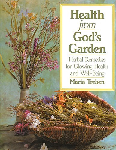 Maria Treben Health From God's Garden Herbal Remedies For Glowing Health And Well Being Original 