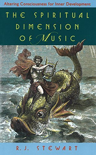 R. J. Stewart The Spiritual Dimensions Of Music Altering Consciousness For Inner Development New Of Music An 