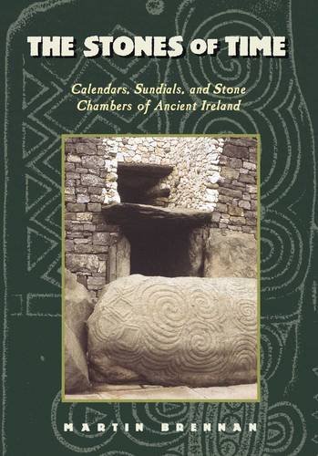 Martin Brennan The Stones Of Time Calendars Sundials And Stone Chambers Of Ancien Original 