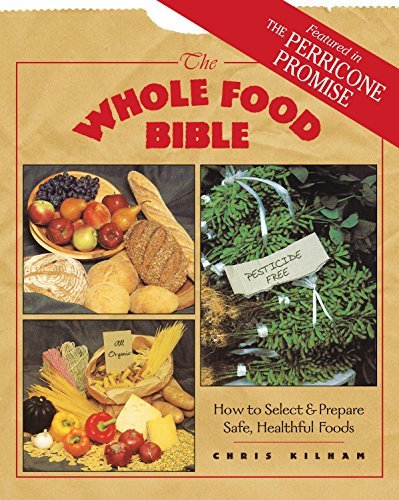 Christopher S. Kilham Whole Food Bible Original 