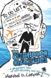 Marshal D. Carper The Cauliflower Chronicles A Grappler's Tale Of Self Discovery And Island Li 