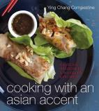 Ying Compestine Cooking With An Asian Accent Eastern Wisdom In A Western Kitchen 