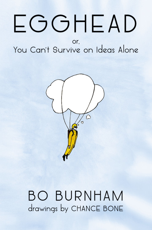 Bo Burnham/Egghead@ Or, You Can't Survive on Ideas Alone