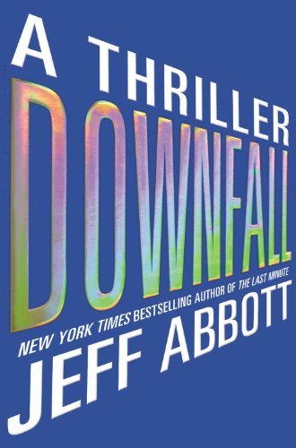 Jeff Abbott/Downfall