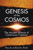 Paul A. Laviolette Genesis Of The Cosmos The Ancient Science Of Continuous Creation 0002 Edition;edition New Of 