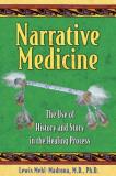 Lewis Mehl Madrona Narrative Medicine The Use Of History And Story In The Healing Proce 