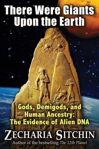 Zecharia Sitchin/There Were Giants Upon the Earth
